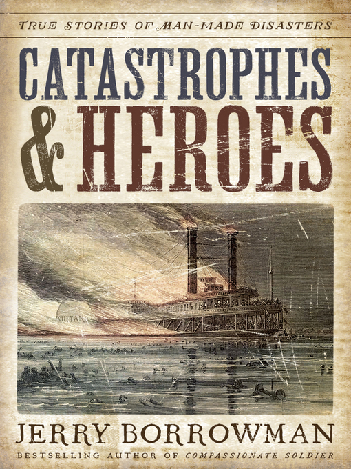 Title details for Catastrophes and Heroes by Jerry Borrowman - Available